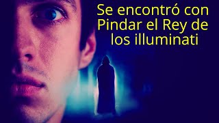 Tuvo un encuentro directo con Pindar el REY de los illuminati