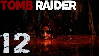 Tomb Raider 2013 Прохождение || ч. 12 || Бездна