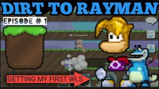 Getting my first World Lock (DIRT TO RAYMAN EPISODE # 1) | GROWTOPIA