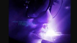 MIKA MENDES - MÁGICO [2011] (letra)