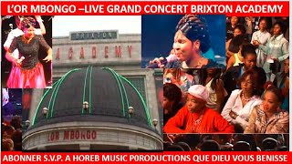 LOR Mbongo Live Concert Brixton Academy London www.horebmusic.co.uk