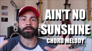 Ain't No Sunshine Chord Melody Ukulele Tutorial - Bill Withers