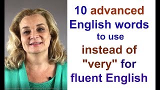 Ten Advanced English Words for More Fluent Speech