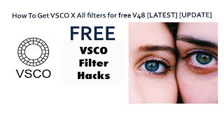 How to download free VSCO X new version  2018 ??