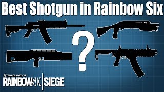 Best shotgun in Rainbow Six Siege?