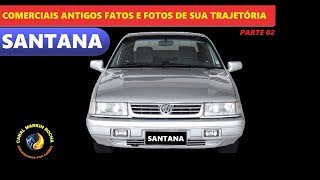 SANTANA: Comerciais Antigos Fatos e Fotos de Sua Trajetória #2