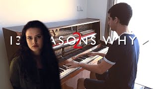Back To You - Selena Gomez - 13 Reasons Why Season 2 (Piano Cover)