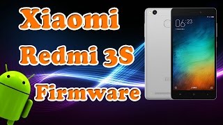 Прошивка Xiaomi Redmi 3S – на глобальную мультиязычную прошивку (легкий способ)