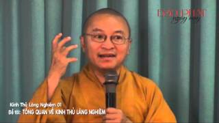 Kinh Thủ Lăng Nghiêm 1 (2013) - Tổng quan về kinh Thủ Lăng Nghiêm - THÍCH NHẬT TỪ - 2013