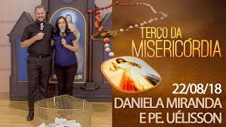 Terço da Misericórdia - 22/08/18