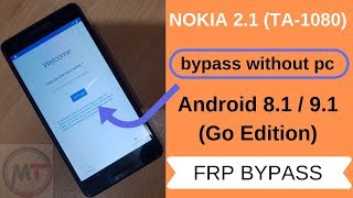Nokia Ta-1080 Frp Bypass |Nokia 2.1 Frp lock| Google Account Lock/No Talkback,No add Call-NEW!!!