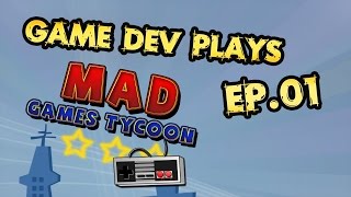 Game Dev Plays: Mad Games Tycoon Ep.01