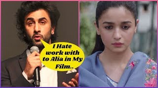 Ranbir Kapoor Hate to Work with Alia Bhatt in Brahmastra