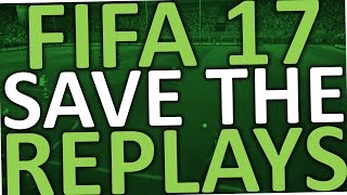 How to Save Replays In Fifa 17 (PC)