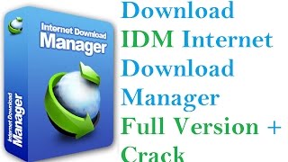 How To Download IDM Full Version With Crack 2017 Free !!!