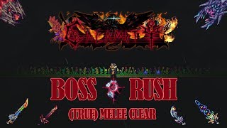 Calamity - Boss Rush True Melee* clear! [1.4 update]