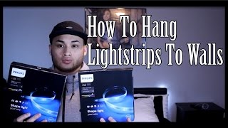 How To Install Lightstrips To Walls (Philips Hue)