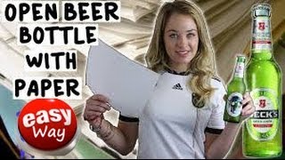 Easy Way: Open A Beer Bottle With A Piece Of Paper