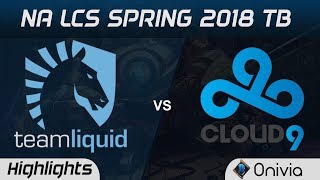 TL vs C9 Tiebreaker Highlights NA LCS Spring 2018 W9D2 Team Liquid vs Cloud9 by Onivia