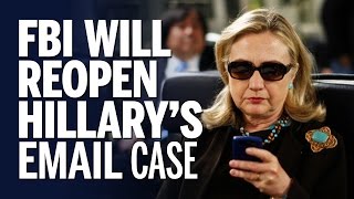 FBI Reopens Hillary Clinton Email Scandal Case In Light of New WikiLeaks Emails, Trump Reacts