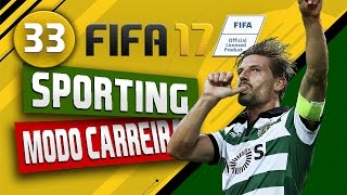 FIFA 17 | Sporting Modo Carreira EP.33 - Volta, Ronaldo!