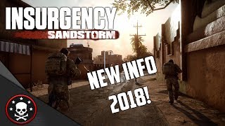 Insurgency Sandstorm - NEW GAME DETAILS! (Jan 2018) Game Modes + More!