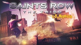 SAINTS ROW: THE THIRD #2 - СТИЛПОРТ, МЫ УЖЕ ЗДЕСЬ (С EL_MEPHISTO)