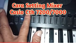 Tutorial Setting Mixer Style Casio Ctk 7200/7000