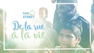 Bani Street | De la rue à la vie