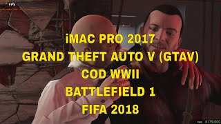 iMac Pro 2017  FPS GTAV, COD WWII, BATTLEFIELD 1, FIFA18 WIN10 EN/ES
