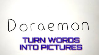 TURN WORD DORAEMON INTO DRAWING  #Doraemon #Nobita