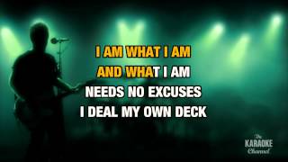 I Am What I Am in the Style of "Gloria Gaynor" with lyrics (no lead vocal)