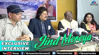 Jind Mereya Music Launch | Interview of Pankaj Udhas, Ram Shankar | Single Chartbuster Song