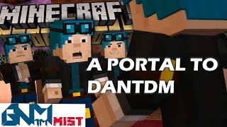 MINECRAFT STORY MODE | A PORTAL TO DANTDM | EPISODE 6
