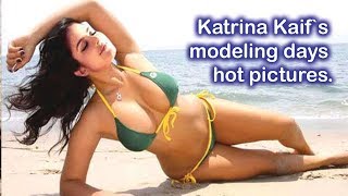Katrina Kaif`s modeling days hot pictures  ✔  Media Barta