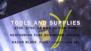 How to Solder xt60 xt90 connectors with silicon wire