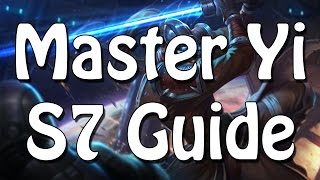 Season 7 Master Yi Guide / Tips & Tricks | League Of Legends