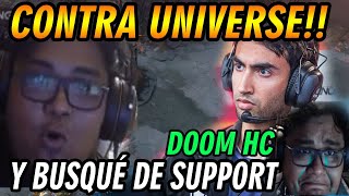 SMASH JUEGA CONTRA UNIVERSE!! BUSQUÉ DE SUPPORT Y ME TOCA UN DOOM HC -  DOTA 2