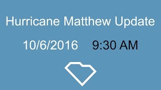 Hurricane Matthew Update: 10/06/16 - 9:30 AM