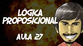 Lógica Proposicional (Aula 27) - Validade de Argumentos usando tabela verdade