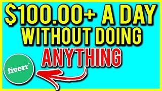 How To Make Money On Fiverr WITHOUT Doing ANY Work