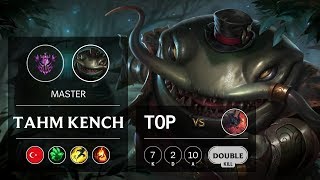 Tahm Kench Top vs Aatrox - TR Master Patch 10.1