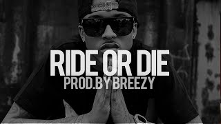August Alsina R&B Type Beat - "Ride Or Die" (Prod. By Breezy) (SOLD!)