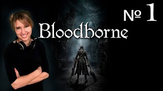 Bloodborne ● ПРОХОЖДЕНИЕ | класс Ничтожество ● Сет Охотника