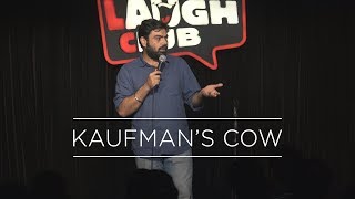 Kaufman's Cow | Stand Up Comedy by Manik Mahna