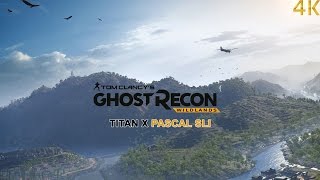 Tom Clancy's Ghost Recon: Wildlands  | Titan X Pascal SLI | 4K | 60FPS