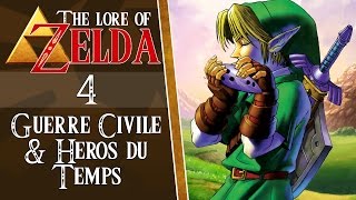 La Guerre Civile et le Héros du Temps - The Lore of Zelda #4