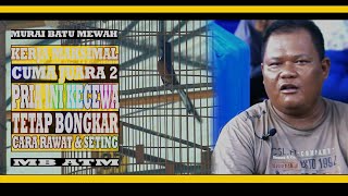 KERJA MAKSIMAL CUMA JUARA 2 PRIA INI KECEWA, TETAP BONGKAR CARA RAWAT & SETING MB ATM