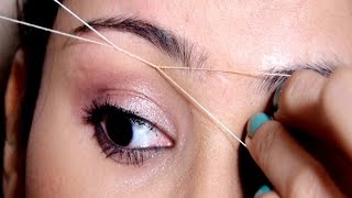 Painless Eyebrow Threading Tutorial At Home |Useful Tips | SUPER EASY