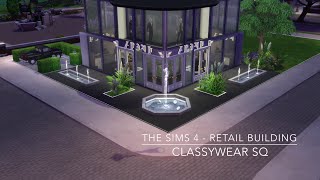 The Sims 4 - Retail Building - ClassyWear SQ